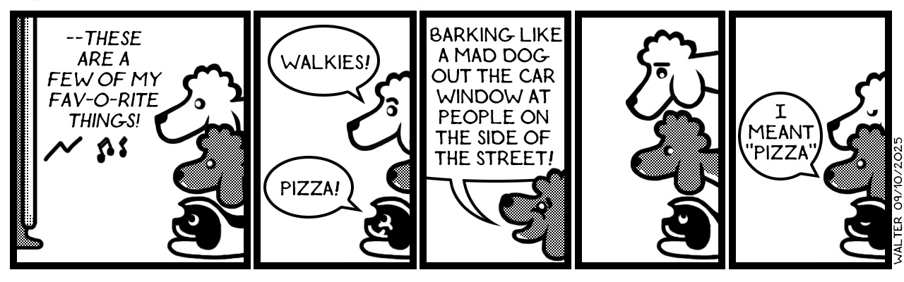 Also, barking at the dog in the backyard and golf carts and the postman and children...