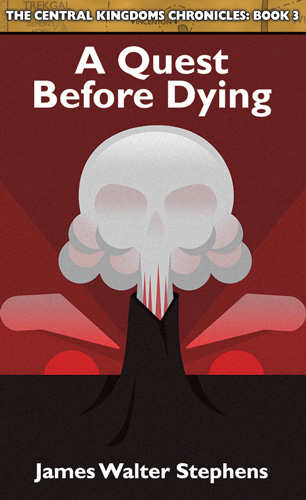 Central Kingdoms Chronicles Book 3: A Quest Before Dying
